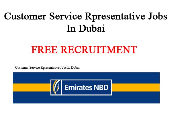 Photo of Customer Care Representative Wanted Emirates NBD Dubai