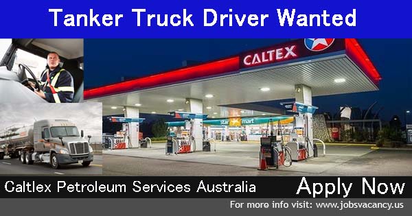 Tanker Truck Driving Jobs at Caltlex Petroleum Services Australia