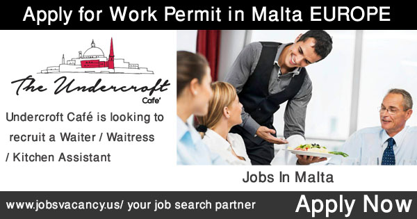 Photo of Apply for Work Permit Malta, Recruit a Waiter / Waitress / Kitchen Assistant 2023