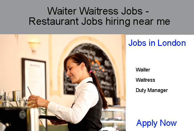 Waiter Waitress Jobs Restaurant Jobs hiring near me