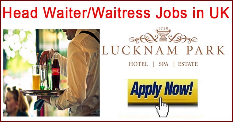 Visa Sponsorship Head Waiter / Waitress Jobs in Lucknam Park Hotel & Spa, Bath UK 2023 (Apply Now)