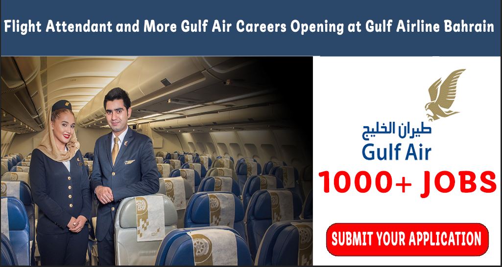 Photo of Flight Attendant and More Gulf Air Careers Opening at Gulf Airline Bahrain | Gulf Air Flight Attendant Jobs